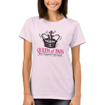 Fysieke therapist T-shirt met "Queen of Pain"