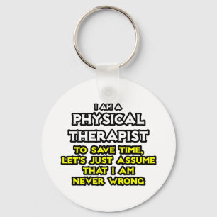 Fysieke Therapist...veronderstel dat ik nooit verk Sleutelhanger