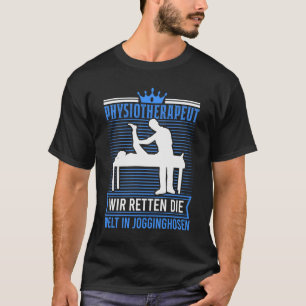 Fysiotherapie Jogginghosen Physiotherapie Physio T-shirt