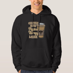Fysiotherapie Koffie nu Fysiotherapie Therapie Hoodie