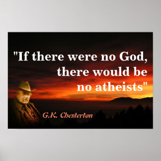 G.K. Chesterton citaat over God en atheïsten Poster