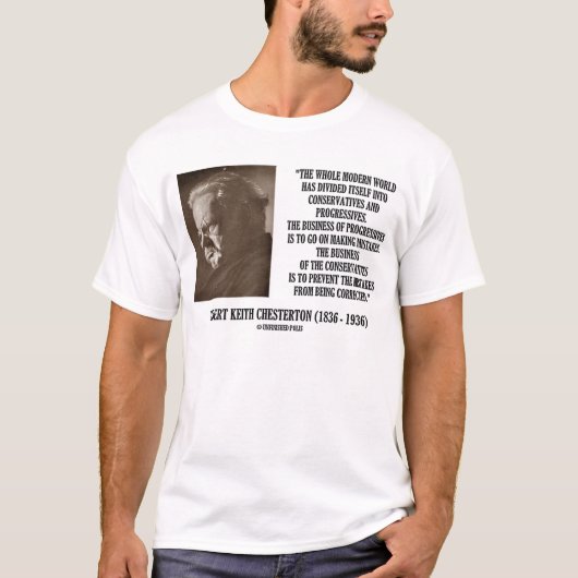 G.K. Chesterton Conservatives Progressives Miinzet T-shirt (Voorkant)