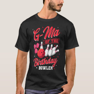 G Ma van de verjaardag Bowler Bowling familie Cele T-shirt