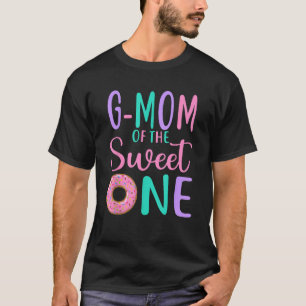 G Mom of the Sweet one Grootmoeder 1e verjaardag G T-shirt