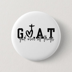G.O.A.T. God over alle dingen Christelijk Jezus Ronde Button 5,7 Cm