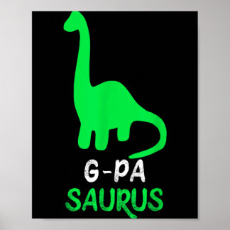 G-Pa-Saurus Grappige Dino Dinosauriër Gpasaurus Gp Poster