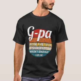 G-PA want de titel stiefvader was niet genoeg voor T-shirt