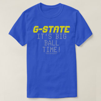 G-STATE: Het is Big Ball Time T-Shirt