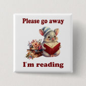 Ga alsjeblieft weg, ik lees. vierkante button 5,1 cm (Voorkant)