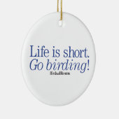 Ga Birding! Keramisch Ornament (Rechts)