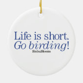 Ga Birding! Keramisch Ornament (Achterkant)