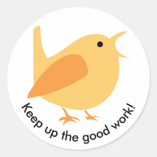 Ga door met de Good Work Bird Sticker