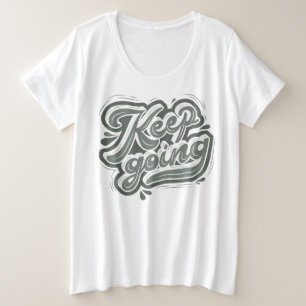 Ga door met het groene licht met de witte moderne grote maat t-shirt