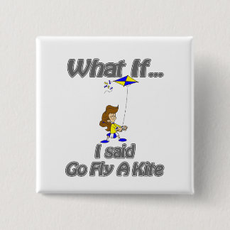 Ga een vlieger vliegen vierkante button 5,1 cm