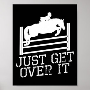 Ga er gewoon overheen Paardensport Quote Horsebac Poster