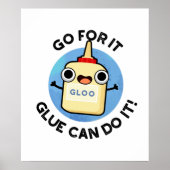 Ga ervoor dat Glue het grappig kan doen Poster (Voorkant)