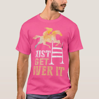 Ga gewoon over het paardenShow springen Hunter Ju T-shirt