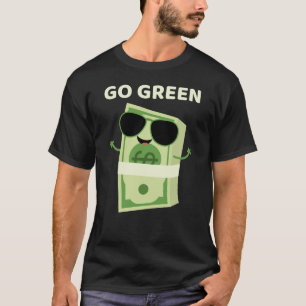 Ga Groen Koele Berg Geld Geld Pun T-shirt
