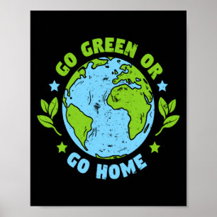 Ga Groen Of Ga Gome Aarddag Milieu T-Shirt Poster