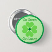 Ga Groen, profiteer van geluk - Button (Voorkant /achterkant)
