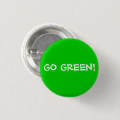 GA GROEN! RONDE BUTTON 3,2 CM (Voorkant /achterkant)