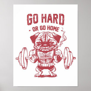 Ga hard of ga naar Home Pug Weinig Poster