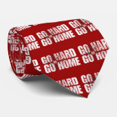 Ga hard of ga naar huis stropdas (Opgerold)