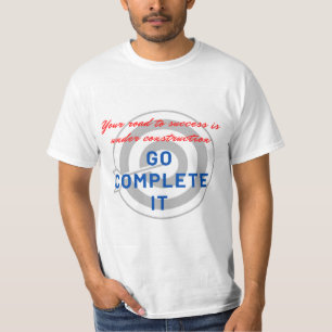 Ga het voltooien t-shirt