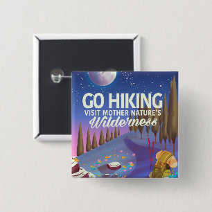 Ga Hiking. (Night Edition) Vierkante Button 5,1 Cm