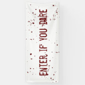 Ga in als je bloedspatten Halloween Banner durft t (Verticaal)