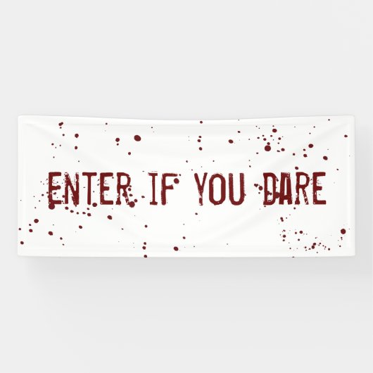 Ga in als je bloedspatten Halloween Banner durft t (Horizontaal)