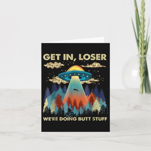 Ga in Loser Alien Ufo Funny, maar dat was maar een Kaart (Voorkant)