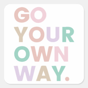 Ga Je Eigen Weg Vierkante Sticker