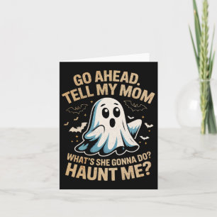 Ga je gang Vertel Mam Grappige Ghost Halloween Kos Kaart