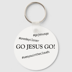 GA JESUS GAAN! #gojesusgo Sleutelhanger