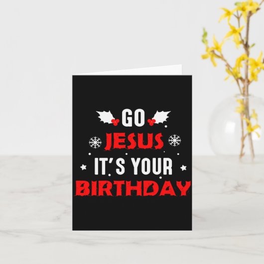 Ga Jezus Het Is Je Verjaardag Grappig Kerstmis Fam Kaart (Gele Bloem)