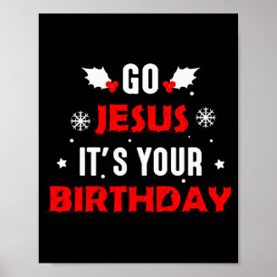 Ga Jezus Het Is Je Verjaardag Grappig Kerstmis Fam Poster