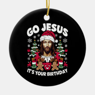 Ga Jezus, het is jouw verjaardag, lelijke kersttru Keramisch Ornament