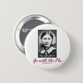 Ga met Florence Nightingale Ronde Button 5,7 Cm (Voorkant /achterkant)