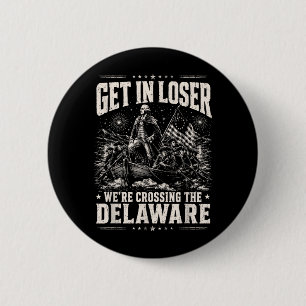 Ga naar binnen, we steken de Delaware over 4 juli Ronde Button 5,7 Cm