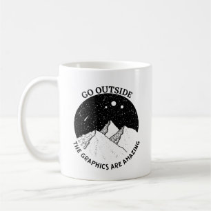 ga naar buiten de graphics zijn geweldig grappig w koffiemok
