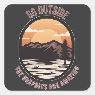 ga naar buiten de graphics zijn geweldig grappige  vierkante sticker