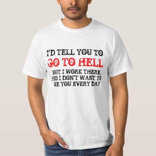 GA NAAR HELL SHIRT (Voorkant)