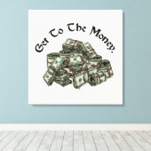 Ga naar het geld canvas print (Insitu (Houten vloer))