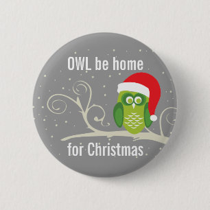 Ga naar huis voor de kerstknop ronde button 5,7 cm