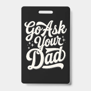 Ga naar je vader Leuke moeder Moederdag Vintage Badge