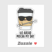 Ga naar Mocha My Day Funny Coffee Pun Sticker (Vel)