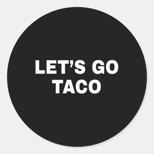Ga naar Taco 12 Ronde Sticker (Voorkant)