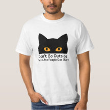 Ga niet naar buiten. Er zijn mensen daarbuiten