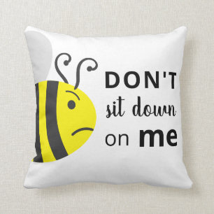 "Ga niet op me zitten" Cranky Bee Sierkussen
